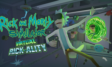 Rick and Morty Simulation: Virtual Rick-ality Announced, Coming Soon To HTC Vive