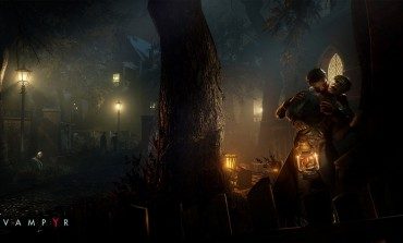 Early Look at Vampyr, New 14 Minute Gameplay Trailer Released