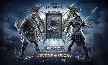 For Honor Season 3 "Grudge and Glory" Starts Tomorrow