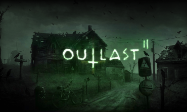 Outlast 2 Comes Out With A New Story Mode That Brings The Tension Down