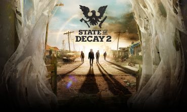 State of Decay 2 Releases Launch Trailer