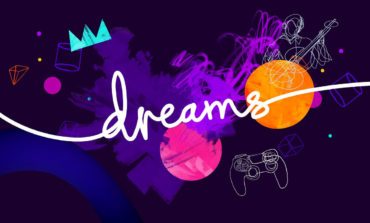Dreams Going Into Early Access This Spring