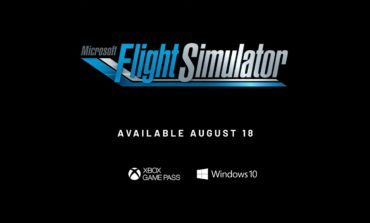 Microsoft Flight Simulator Launches August 18, Will be Available on Xbox Game Pass for PC