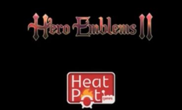 HeatPot Releases New Trailer for Hero Emblems 2