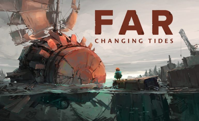 New FAR: Changing Tides Features Revealed