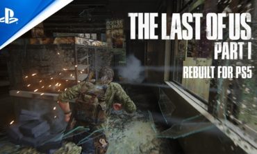 The Last Of Us Part I New Graphical Updates, Enhancements, & Gameplay Features Detailed