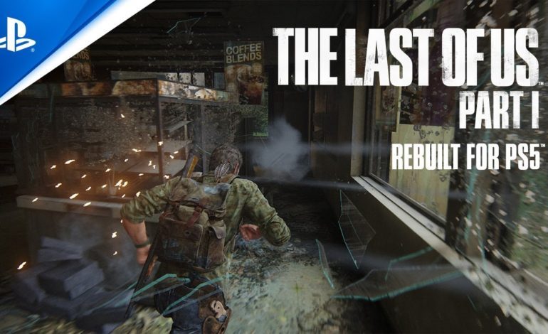 The Last Of Us Part I New Graphical Updates, Enhancements, & Gameplay Features Detailed