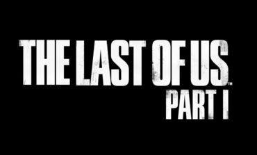 Naughty Dog Shows Us 7 Minutes of Uncut Gameplay from The Last of Us Part 1