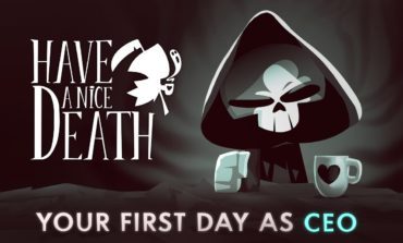 New Have a Nice Death Trailer Shows Off Death's Tools In New Gameplay Footage