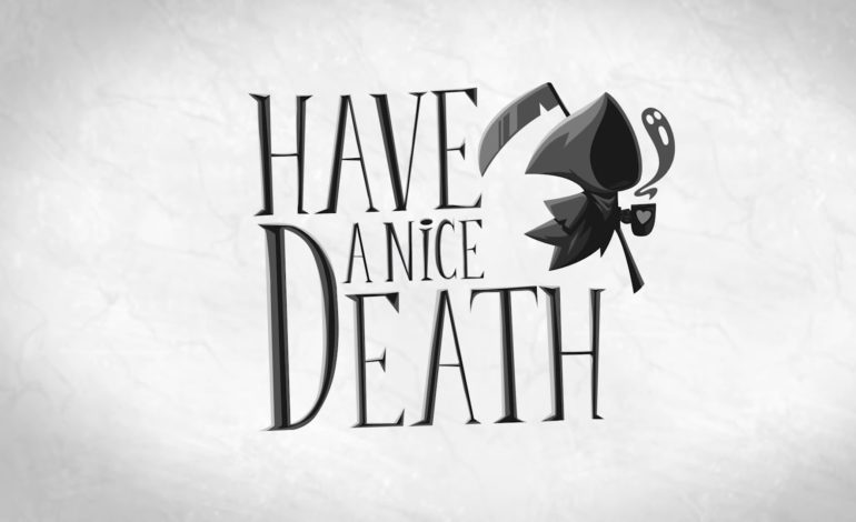 Magic Design Studios Releases New Trailer For Have a Nice Death