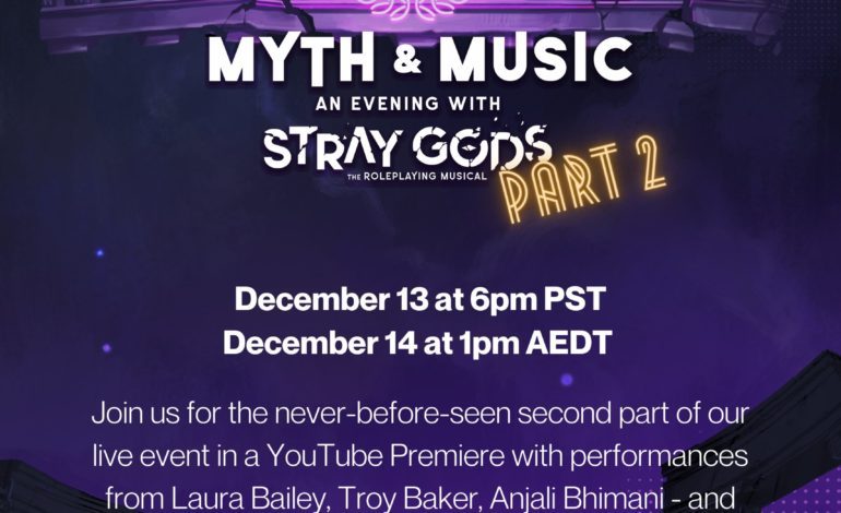 Myth & Music: An Evening With Stray Gods Part 2 Set To Premiere December 13 With Never-Before-Seen Performances From Laura Bailey, Troy Baker, and Anjali Bhimani