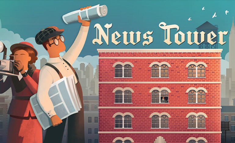 News Tower Out On Early Access