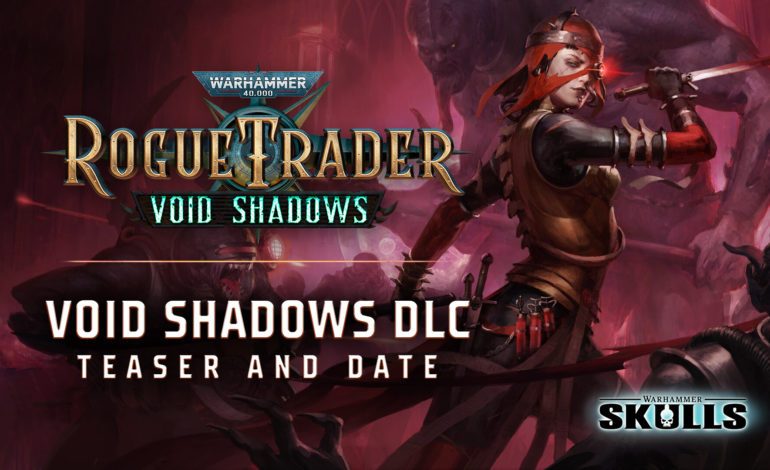 Warhammer 40,000: Rogue Trader DLC Announced