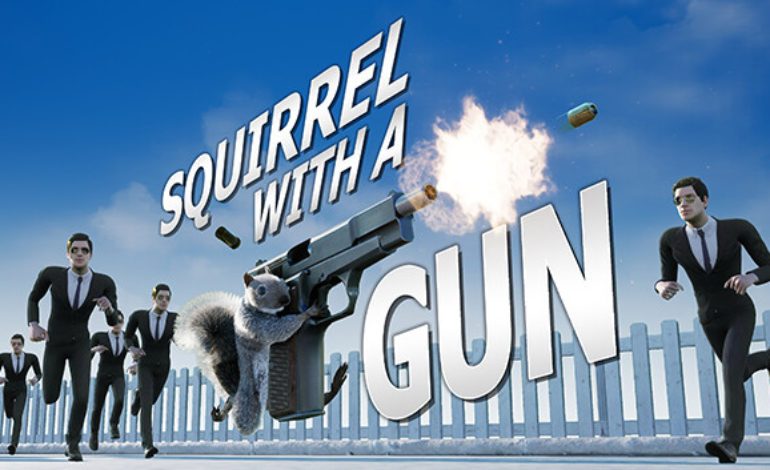 Squirrel With A Gun is Pure Rodent Chaos
