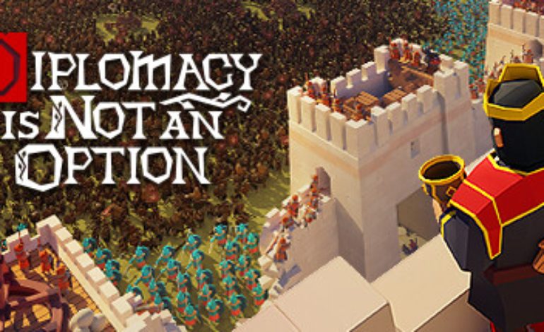 Full release date for Diplomacy Is Not An Option announced