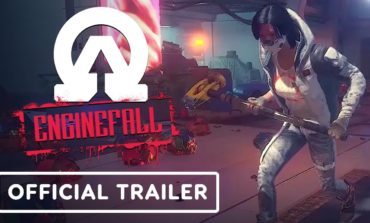 Enginefall Exclusive Gameplay Trailer Released