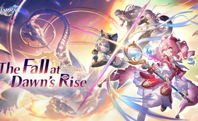 Honkai Star Rail Update 3.3 The Fall At Dawn’s Rise Releases May 21
