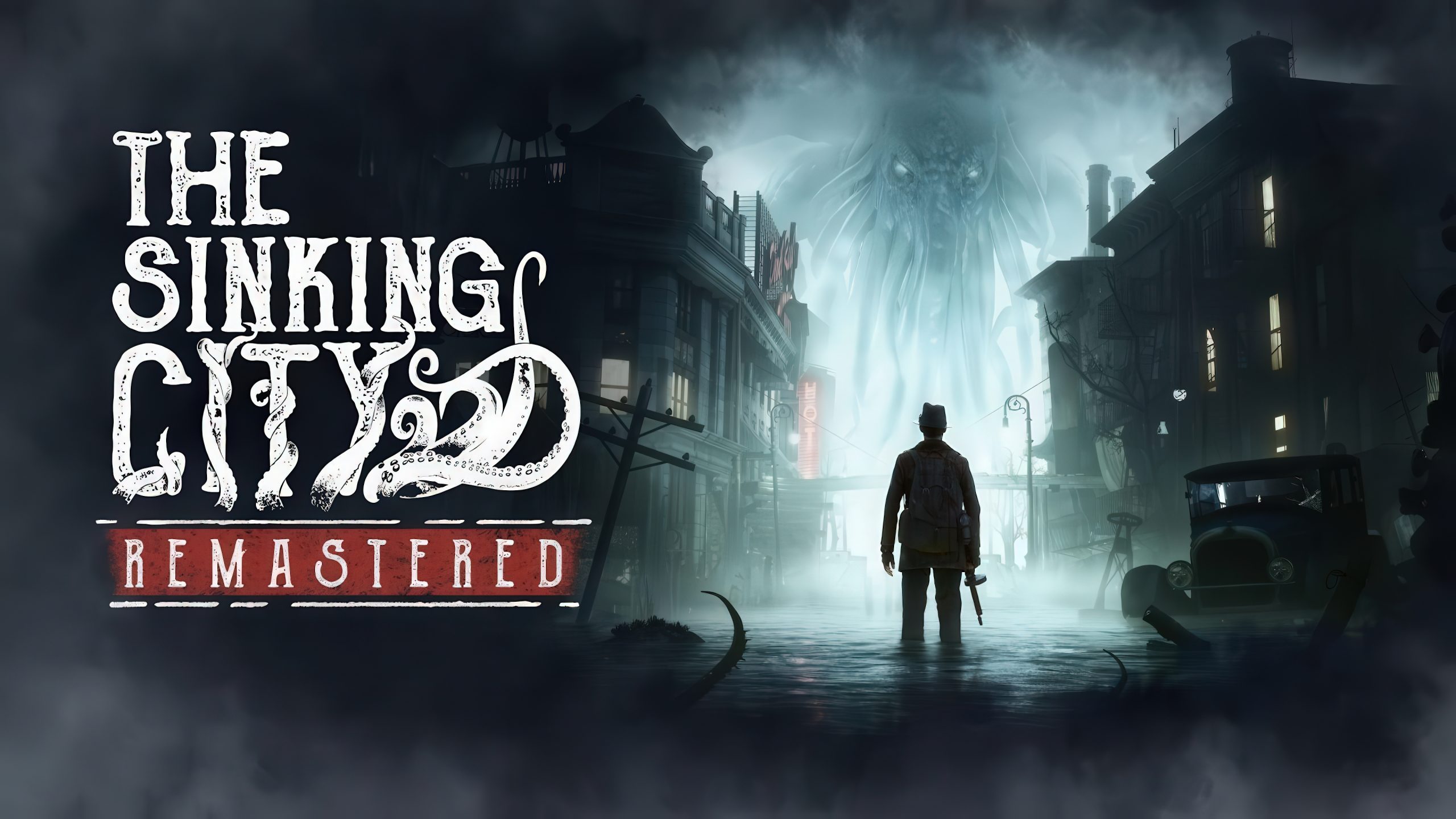 The Sinking City Remastered Officially Launches