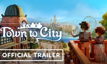 Town to City Official Demo Trailer Released During Next Fest 2025
