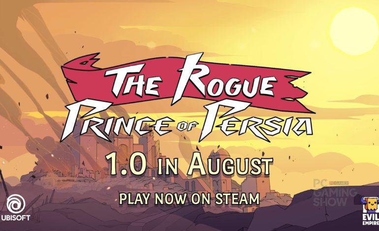 The Rogue Prince Of Persia’s 1.0 Release Set For August