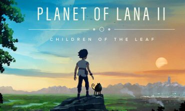 Xbox Games Showcase 2025: Planet of Lana II: Child of the Leaf Announced by Studio Wishfully