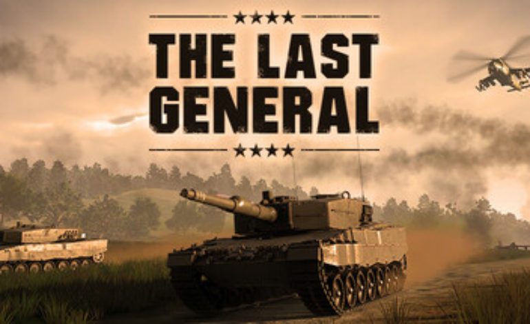 Trailer For Upcoming Game, The Last General, Released
