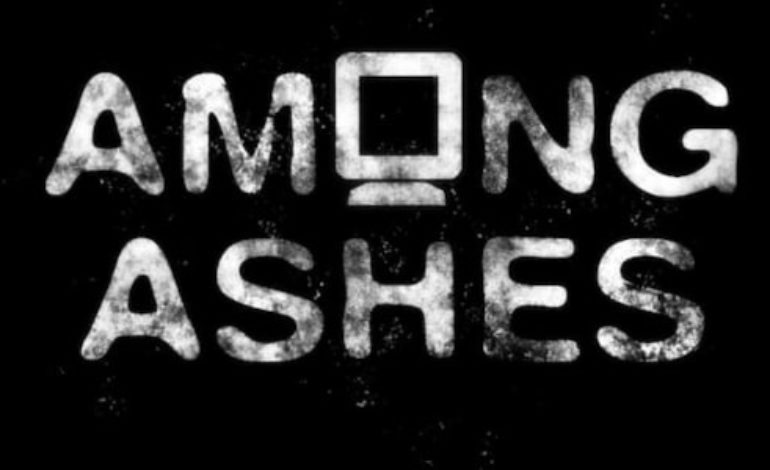 Among Ashes,  A Narrative Horror Experience, Physical Edition Released