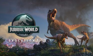 Jurassic World Evolution 3 Releases Today on Xbox, PlayStation, and Steam