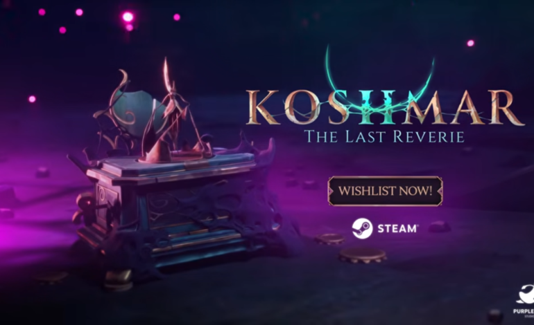 Koshmar:The Last Reverie Is Coming Soon