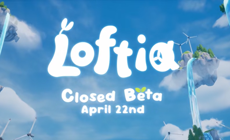 Loftia Releases Its Beta Release Cinematic Trailer