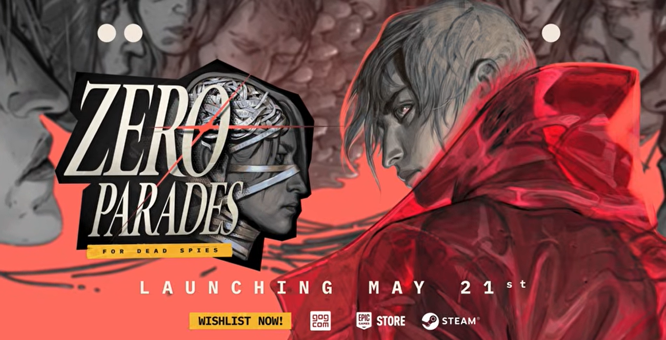 ZERO PARADES: For Dead Spies Drops New Trailer Ahead Of May 21st Release