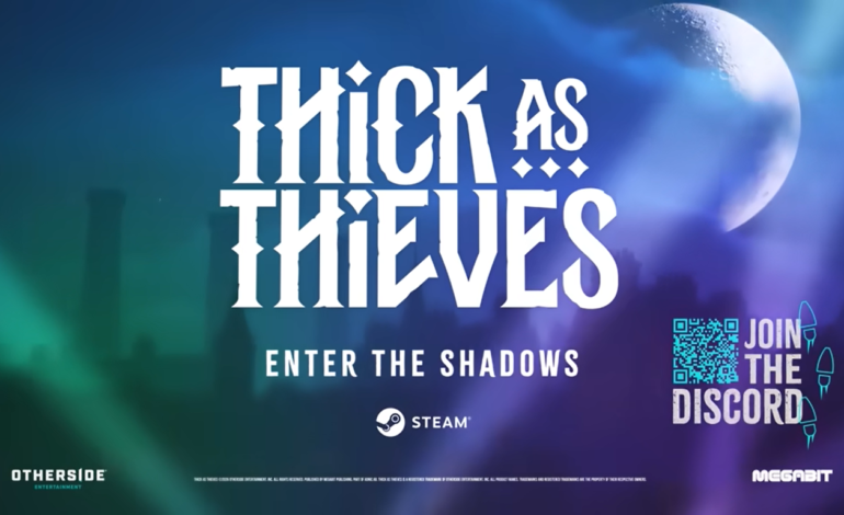 Thick as Thieves Drops Official Launch Trailer and Game
