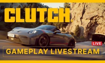 Clutch Early Gameplay Livestream Shows That There’s More to Cars Than Racing