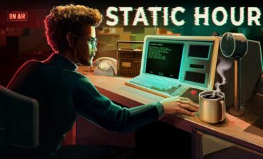 The Signal Is Clear, the Truth Isn't: Static Hour Announcement Trailer