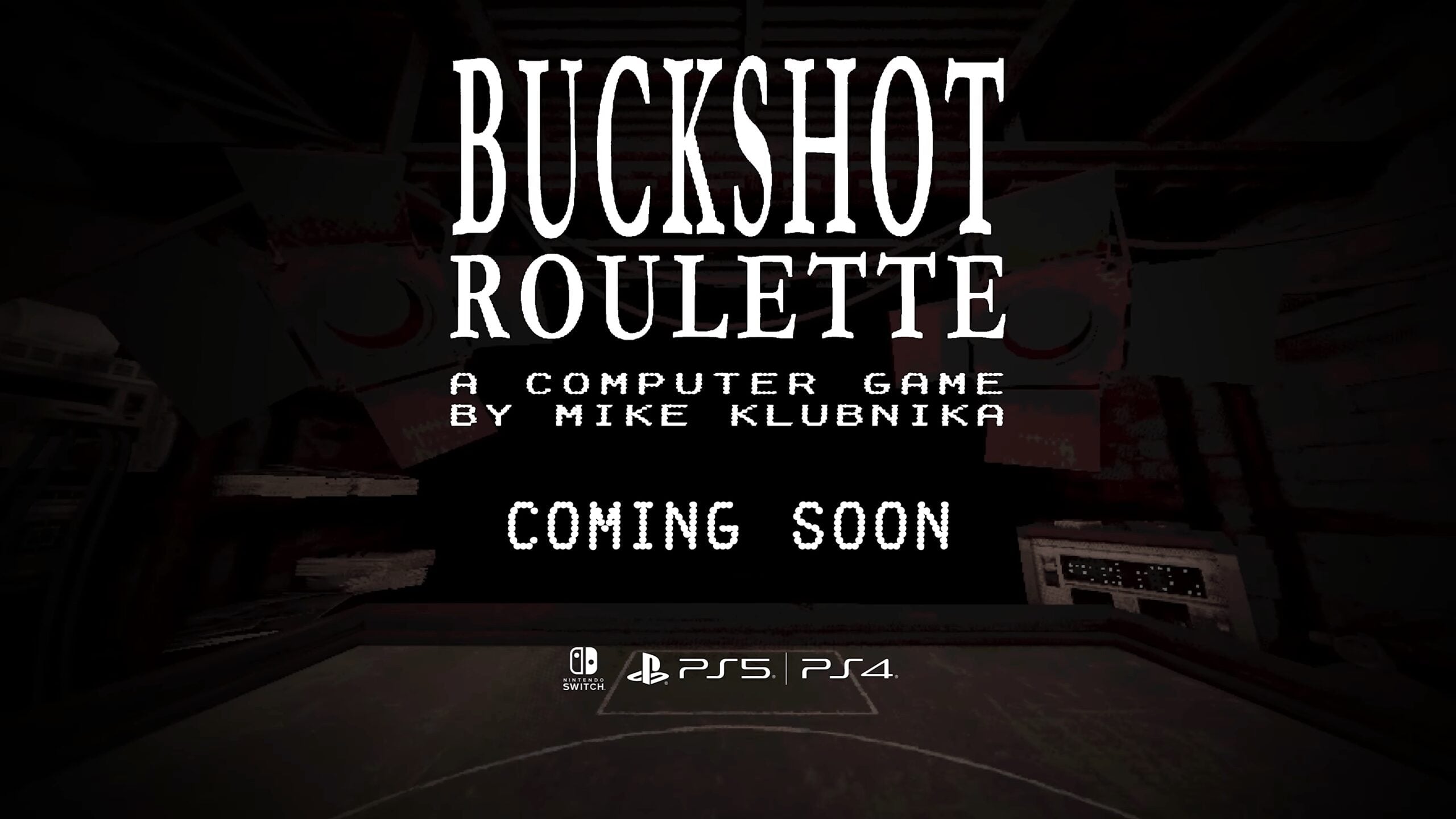 Buckshot Roulette Coming to PlayStation and Switch